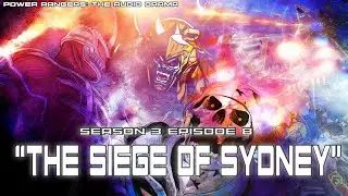 Power Rangers: The Audio Drama - Season 3, Episode 8 "The Siege Of Sydney"