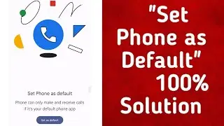 *set phone as default problem | set truecaller as your default phone app problem*