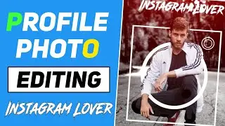 Instagram profile picture editing | Instagram Lovers PicsArt editing 2020🔥🔥