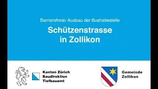 Schützenstrasse: Ausbau der Bushaltestellen Schützenstrasse in Zollikon