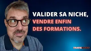 Valider sa thématique, et vendre des formations
