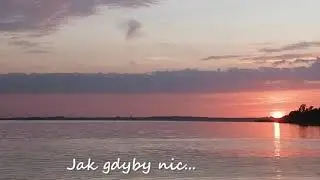 „Jak gdyby nic”