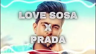 LOVE SOSA X PRADA | AUDIO EDIT