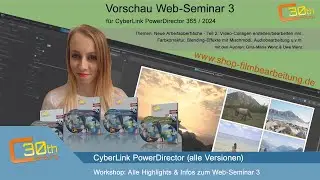 Web-Seminar 3 für CyberLink PowerDirector 365/2024 - alle Themen im Überblick