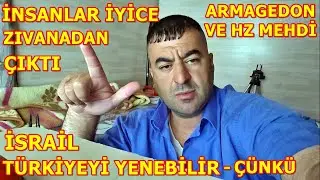 İNSANLAR İYİCE ZIVANADAN ÇIKMIŞ ARMAGEDON HZ MEHDİ 