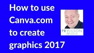 How to use Canva.com - Tutorial 2017