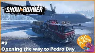Snowrunner - Opening the way to Pedro Bay - #9