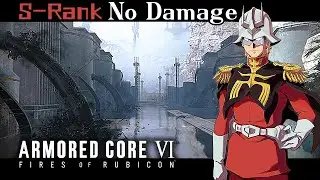 02：Ch.1-Destroy Artillery Installations【Armored Core 6】No Damage&S-Rank /Walkthrough