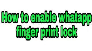 How to enable Whatsapp finger print lock | Step by step to enable Whatsapp fingerprint in tamil
