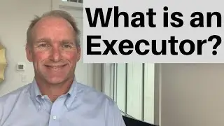 What Is An Executor?