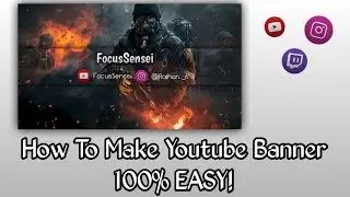How To Make Youtube Banner EASY! 100% WORK | Sensei Tutorial #1