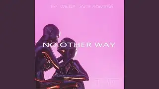 No Other Way (feat. Jade Somers)