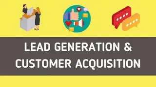 Lead Generation and Customer Acquisition: Startup Starter Kit #71