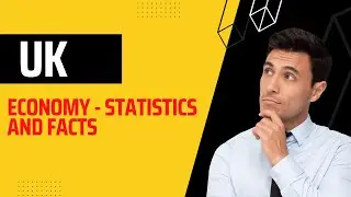 UK economy-statistics and facts | InterestingFacts897