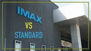 IMAX vs Standard Cinema