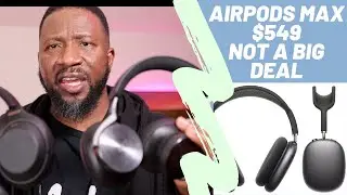 Airpods Max $549 Price Not A Big Deal! My Thoughts Vs Beoplay H95 (coming)
