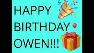 Happy Birthday Owen!