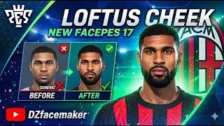 PES 2017 | [Loftus Cheek] New Face Update 2026 - Ultra Realistic