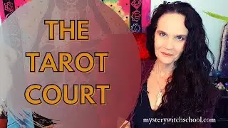 How to Learn the Tarot Court Cards