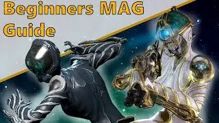 How to Mag - beginners Warframe Guide