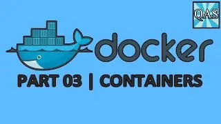 Docker Container Tutorial (Part 03) | QAShahin