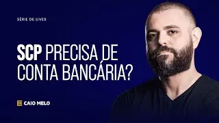 SCP precisa de conta bancária?