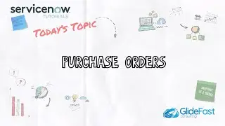 Purchase Orders in ServiceNow | ServiceNow Tutorial
