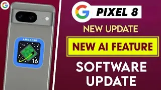 Google Pixel 8 Latest Update! New AI Features🔥 | Google Pixel 8 Ka Naya Update Kya Hai! 