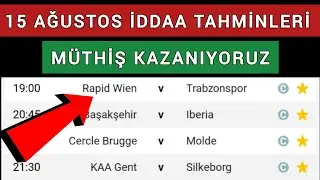 MÜTHİŞ KAZANIYORUZ ! 15 AĞUSTOS İDDAA TAHMİNLERİ