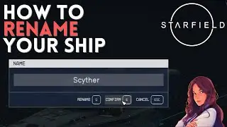 How to rename your ship | STARFIELD QUICK TIPS