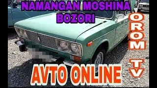НАМАНГАН МОШИНА БОЗОРИ ЖИГУЛИ НАРХЛАРИ NAMANGAN MOSHANA BOZORI JIGULI NARXLARI