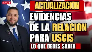 LAS EVIDENCIAS PARA USCIS ESTE 2026