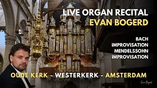 Organ Recital - Oude Kerk & Westerkerk Amsterdam - Orgeltocht 2022 Compilation