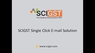 Single Click E-mail Solution From SCIGST