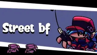 Friday night funkin, street bf skin by my