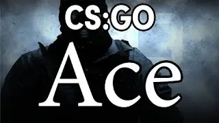 CS-GO ACE #1