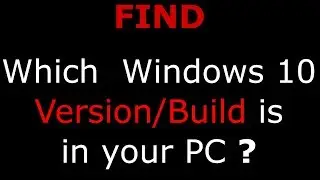 Windows 10 Build or Version, DirectX Version,CPU,RAM,GPU How To Find