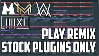 [Free FLP]Remixing Alan walker play using only FL Studio Stock plugins