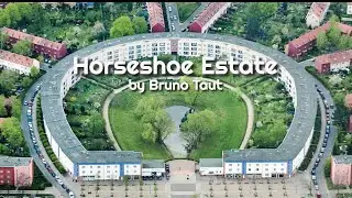 Horseshoe Estate by Bruno Taut
