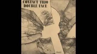 Contact Trio - Double Face (1975) FULL ALBUM { Krautrock, Avant-Prog }