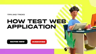 How to test Webapplication