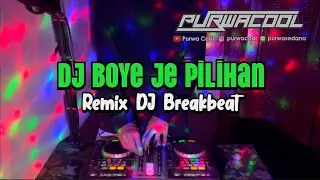 DJ Boye Je Pilihan Yudi Rajapala Remix Breakbeat