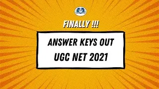 UGC NET 2021 ANSWER KEYS OUT !