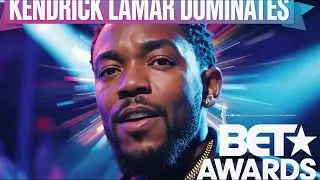 Kendrick Lamar Dominates BET Awards | Celebrity News Podcast