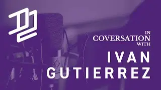 In conversation with Ivan Gutierrez