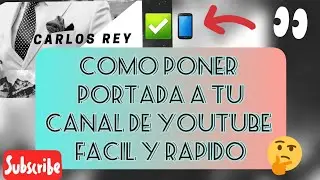 Como Poner una PORTADA a tu CANAL de YouTube desde tu CELULAR ✅📱