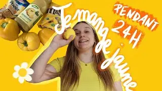 JE MANGE JAUNE PENDANT 24H 🍋💛