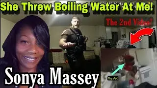 New Body Cam Footage Shows Sonya Massey Did Throw Water At Officer, But Not Justified!