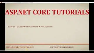 Part 16-   Environment variables in asp.net coré  |asp.net core tutorial for beginners