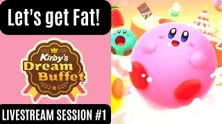 Let's get Fat! Kirby's Dream Buffet Livestream Session #1